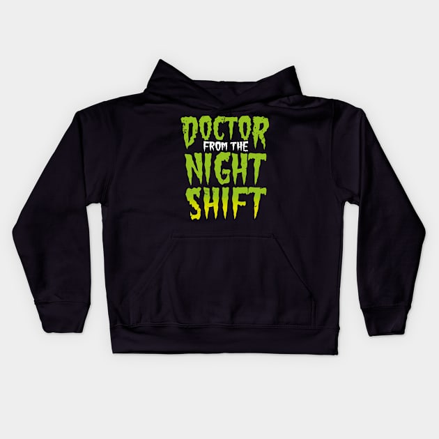 Doctor Night Shift - Horror Story Kids Hoodie by bluerockproducts